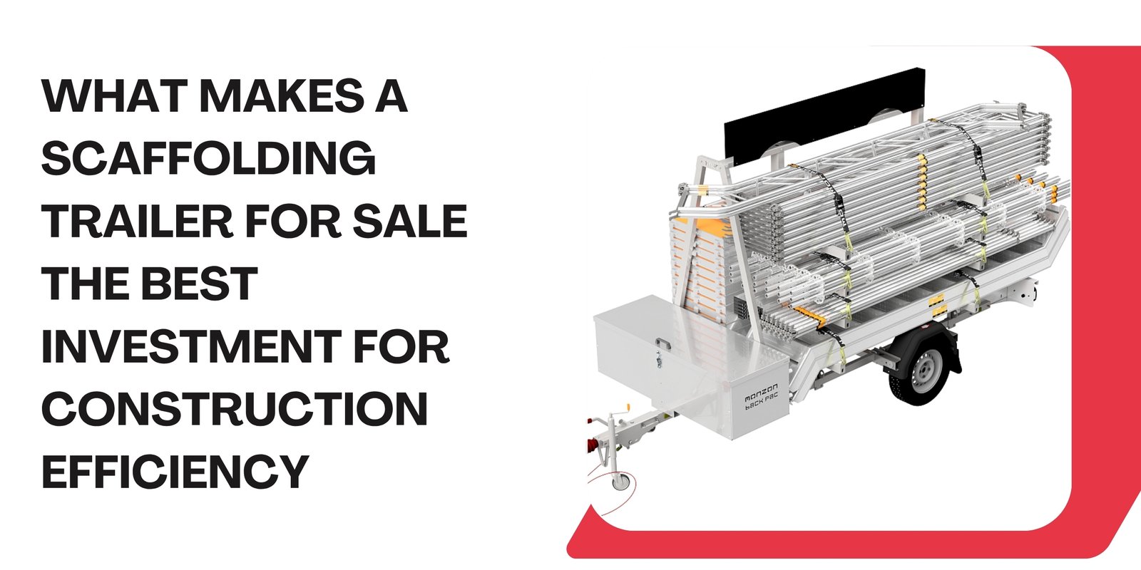 What Makes a Scaffolding Trailer for Sale the Best Investment for Construction Efficiency