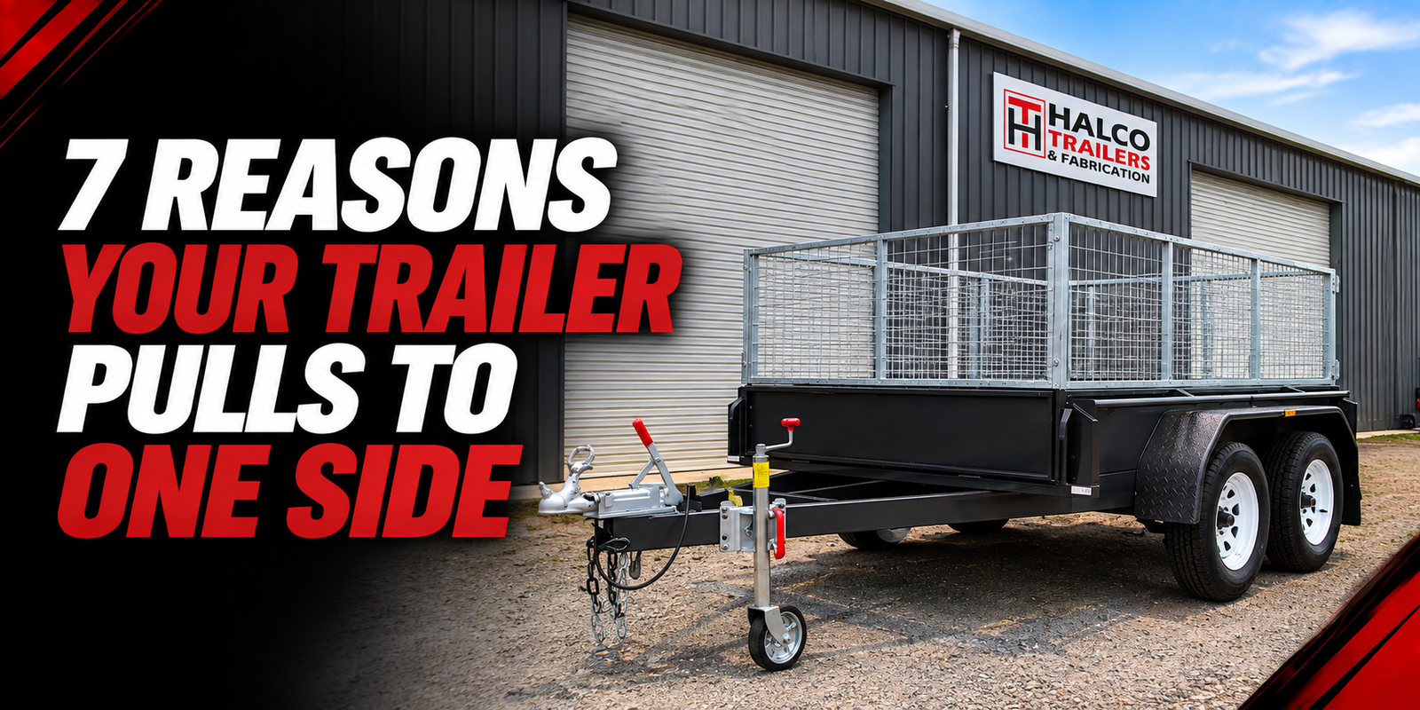 7 Reasons Your Trailer Pulls to One Side